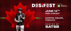 Press release image for DESIFEST 2025 Doubles Down on Canadian South Asian Talent with Bold ‘We Are Canadian’ Return to Sankofa Square