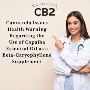 Press release image for Cannanda Warns Against using Copaiba Essential Oil for its Beta-Caryophyllene—And Why CB2 Oil is a Safer Alternative
