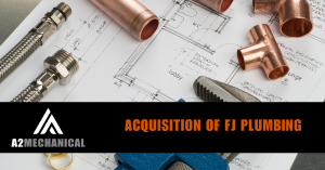 Press release image for A2 Mechanical (an A2 Capital Company) Acquires FJ Plumbing to Expand MEP Offerings