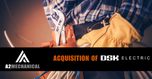 Press release image for A2 Mechanical Group Acquires DSK Electric, Expands MEP Services in Ontario