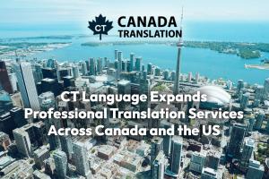 Press release image for CT Language Expands Professional Translation Services Across Canada and the US