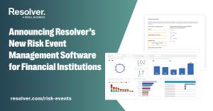 Press release image for Resolver Launches Risk Event Management to Help Teams Uncover Emerging Risk Impact and Strengthen Resilience