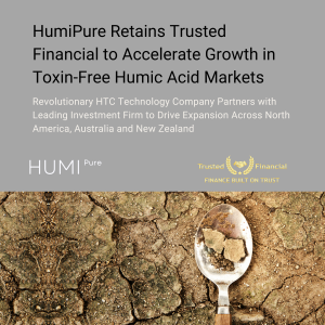 Press release image for HumiPure Retains Trusted Financial to Accelerate Growth in Toxin-Free Humic Acid Markets