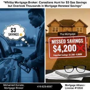 Press release image for Whitby Mortgage Broker Warns: Canadians Save on Gas but Miss Thousands in Mortgage Renewal Savings