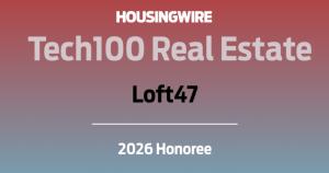 Press release image for Loft47 Named 2026 HousingWire Tech100 Real Estate Honoree