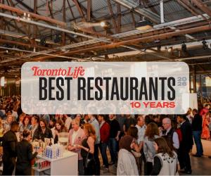 Press release image for Toronto Life’s Best Restaurants Returns June 8 for a  Special 10th Anniversary Edition